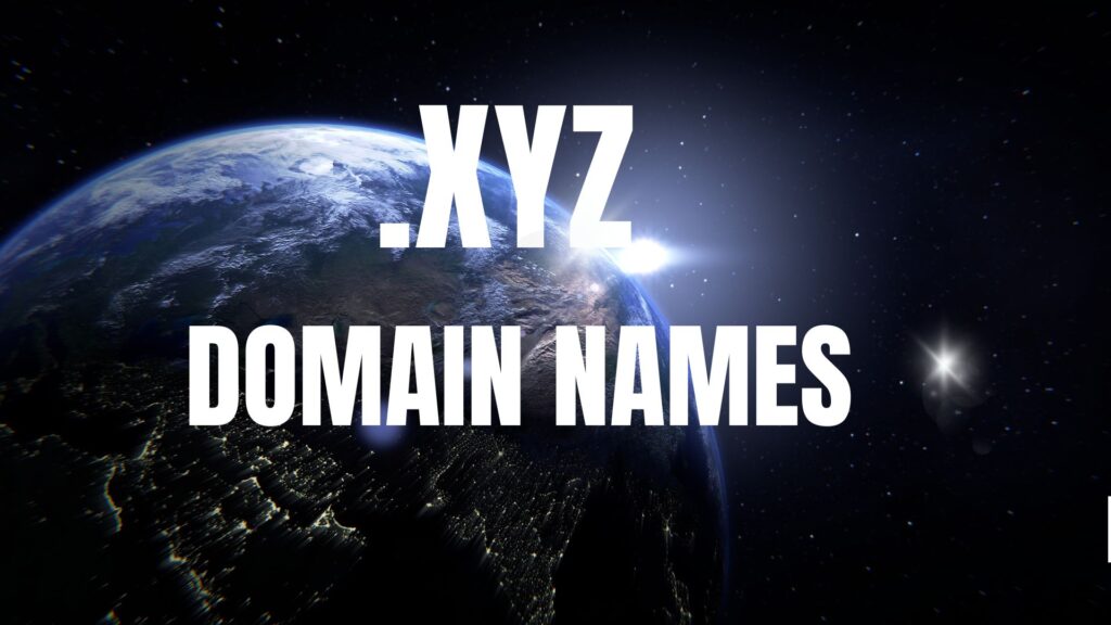 Space Image containing text .xyz domain names for the article Why Are .xyz Domains So Cheap?